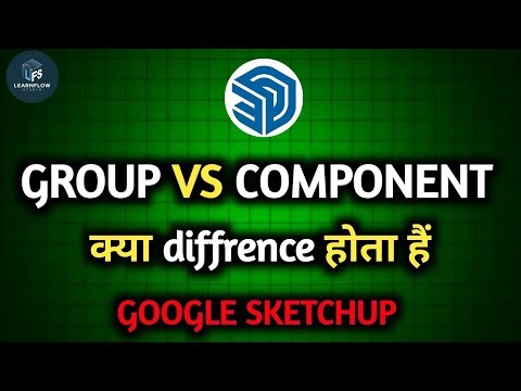 SketchUp Group vs Component कैसे use करते है| Full Difference Explained in Hindi