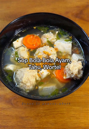 Resep Sop Bola Bola Ayam Lezat