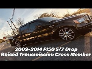2009 2014 F150, Raised Transmission Cross Member, 5/7 Drop, Install, Bagged, Dropped, Reklez