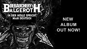 Debauchery vs. Balgeroth's new album "In der Hölle spricht man Deutsch" is out now! Listen to and get your copy here » https://massacre.lnk.to/balgeroth | MASSACRE RECORDS