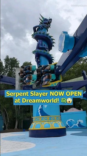 Serpent Slayer is OPEN at Dreamworld! New Ride