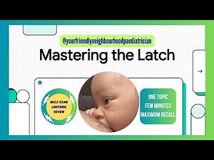 Mastering the Latch | IBCLC Exam Lightning Review | For New Moms
