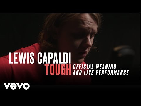 Lewis Capaldi - "Tough" Live Performance & Meaning | Vevo