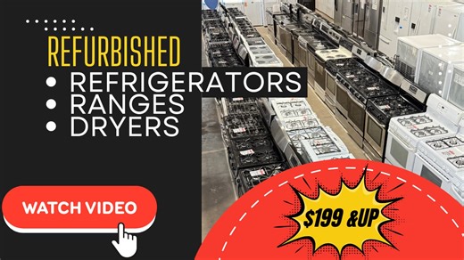 Refurbished Appliances at starting Price $199 & Up