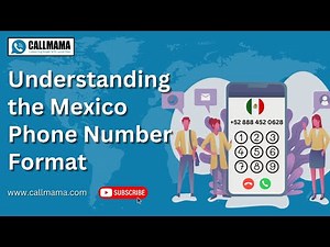Understanding the Mexico Phone Number Format A Complete Guide by Callmama