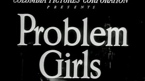 Problem Girls (1953) | Full Movie | w/ Helen Walker, Ross Elliott, Susan Morrow, Anthony Jochim, Marjorie Stapp