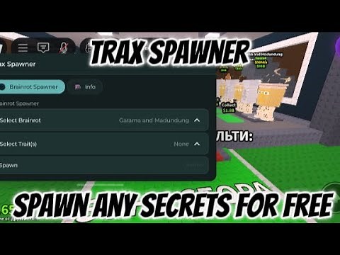Steal a BrainRot script Trax Spawner keyless | spawn any BrainRots with one click