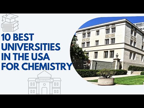 10 Best Universities for Chemistry in USA