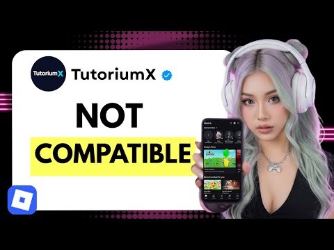 How to Fix Roblox Device Not Supported Error