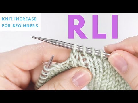 RLI - Right Lifted Increase in Knitting