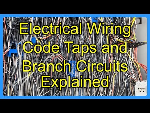 Electrical Wiring Code Taps and Branch Circuits Explained