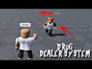 Roblox - Advanced Drug Dealer System