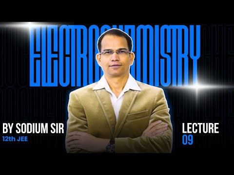 ELECTROCHEMISTRY L-09 | By Narendra Avasthi (Sodium Sir)