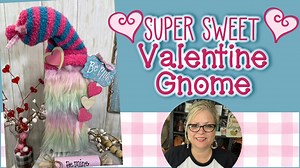 14K views · 483 reactions | Let's make a Sweet Valentine Gnome using some items from Dollar Tree and Hobby Lobby. Follow my page for more Cute Crafty Ideas. xoxo!  Music by: Epidemic Sound (referral) https://www.epidemicsound.com/referral/owchfy | Country Charm by Tracy | Facebook