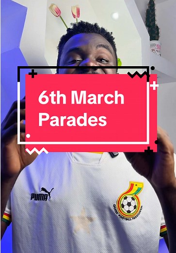 Ghana Independence Day Celebrations on 6th March