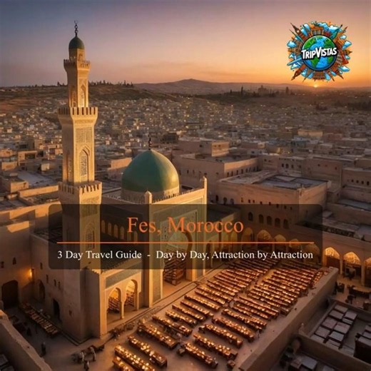 Fes (Morocco) Adventure — Best 3-Day Itinerary for Travelers (s. description ↓ for tours)