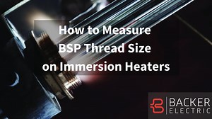How to Measure BSP Thread Size on Immersion Heaters - Jan 24 BE