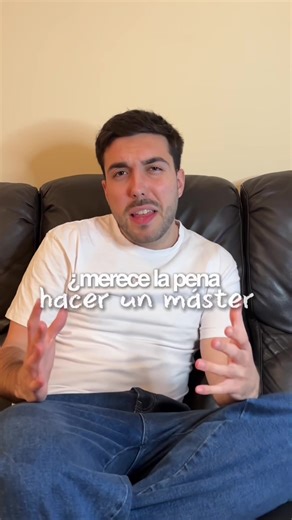 Merece la pena hacer un master después de terminar la carrera? Es mejor esperar? Como saber que master elegir.