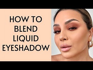 HOW TO APPLY AND BLEND LIQUID EYESHADOW FOR BEGINNERS | NINA UBHI