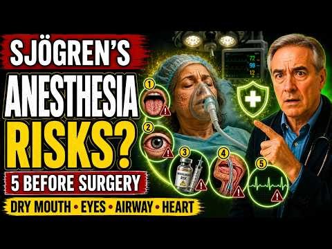 5 Anesthesia Risks Sjögren's Patients Must Know Before Surgery (Pre-Op Guide)