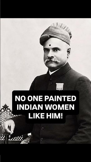 Raja Ravi Varma: No One Painted Indian Women Quite Like Him | Indian Art History