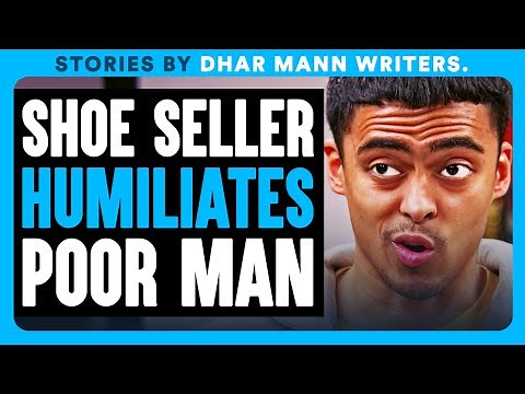 Shoe Seller Humiliates POOR MAN | Dhar Mann Bonus Videos