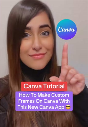 Canva Tutorial: Create Custom Frames Easily