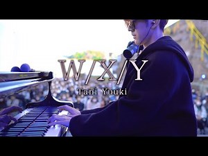 【ストリートピアノ】「W/X/Y」を弾いてみた byよみぃ Street Piano Performance"W/X/Y"