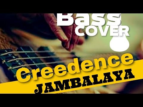 Bass Cover (Jambalaya) Creedence