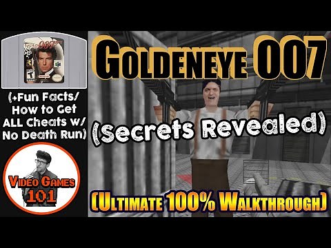 Goldeneye 007 Walkthrough | 100% Guide for All Cheats | Video Games 101