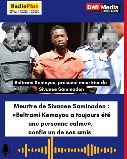 Meurtre de Sivanee Saminaden : «Beltrami Kemayou a toujours été une personne calme», confie un de ses amis « Je n’en reviens pas. Beltrami Bolzano Kemayou a toujours été une personne calme. » C’est ce qu’a confié ce mercredi 7 janvier sur RadioPlus, Ayotah Endali, ami du Camerounais arrêté pour le meurtre de sa concubine, Sivanee Saminaden, ainsi que pour l’agression d’une touriste et d’un adolescent. Joint par téléphone depuis Yaoundé cet après-midi, il se dit choqué par la violence dont a été 