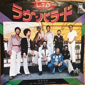 L.T.D. - Love Ballad / Let The Music Keep Playing