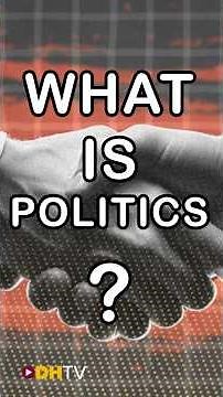 Quick Civics - What is Politics ?