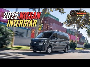 Is the 2025 Nissan Interstar the MOST Innovative Van on the Market?