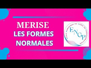 Cours de Merise - Modèle Conceptuel de Données - MCD - Les Formes Normales