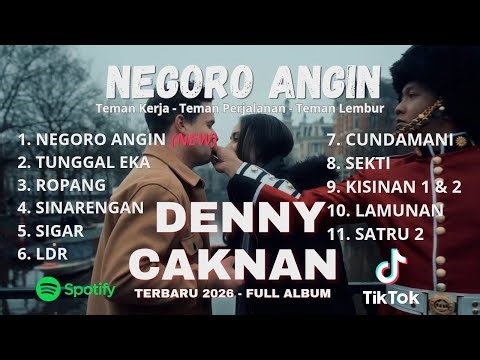 Lagu DENNY CAKNAN Terbaru 2026 - Negoro Angin | Full Album Teman Musik Kerja - Lembur - Perjalanan