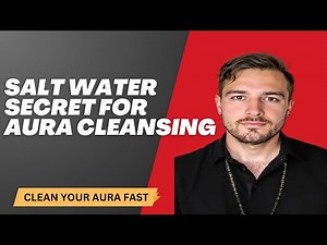 How to Cleanse Your Aura with Salt Water – Powerful Energy Detox