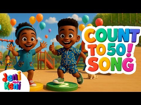 Jeni and Keni: Numbers 1 to 50 Song + Learning Songs Compilation for Kids!