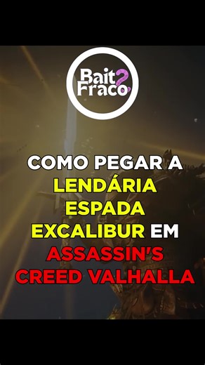 Como Obter a lendária espada Excalibur no Assassin's Creed Valhalla