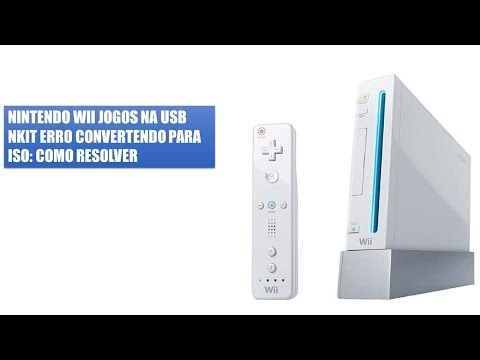 NINTENDO WII JOGOS NA USB NKIT ERRO CONVERTENDO PARA ISO: COMO RESOLVER