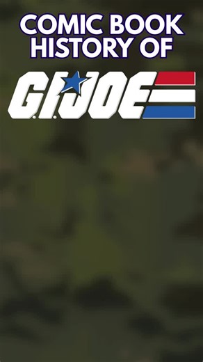 The Fascinating History of GI Joe Comics
