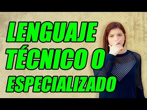 LENGUAJE TÉCNICO O ESPECIALIZADO (CONCEPTO Y FUNCIÓN) ¡BIEN EXPLICADO! - WILSON TE EDUCA