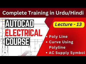 Curve Using Polyline|Polyline Settings|Auto CAD Electrical Course in Urdu/Hindi|Lecture 13