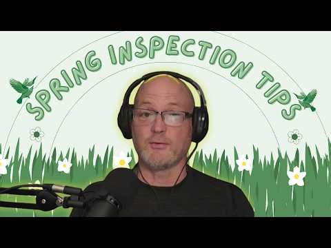 Spring Inspection Tips, What Every Homeowner Should Check