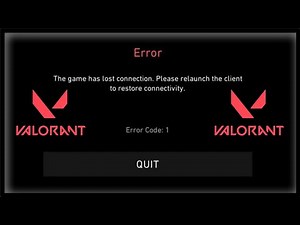 Valorant - The Game Has Lost Connection - Please Relaunch The Client - Error Code 1 - 2025