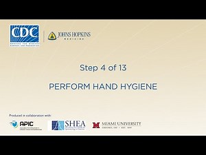 Perform Hand Hygiene (Step 4/13)