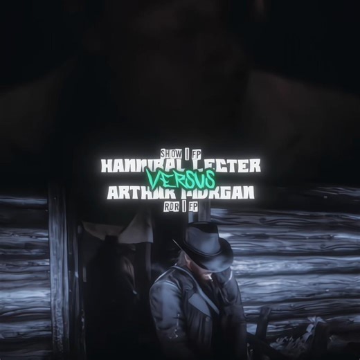Arthur Morgan VS Hannibal Lecter | Requested by: ‪@Zenny_Aep‬