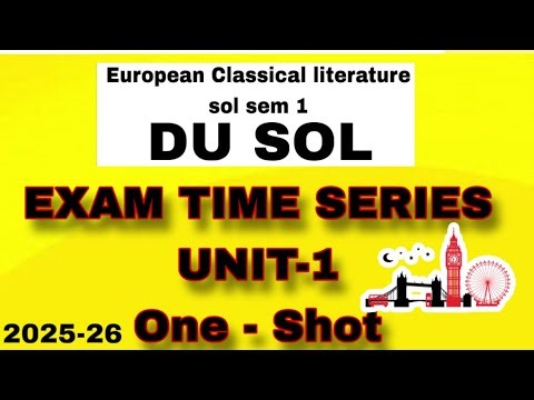 EUROPIAN CLASSICAL LITERATURE UNIT-1 ONE SHOT WITH MOST IMP QUESTIONS AND TOPIC