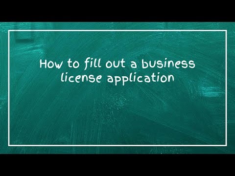 How to fill out a business license application