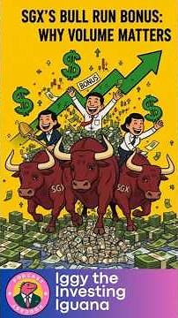 🇸🇬 SGX’s Bull Run Bonus: Why Volume Matters #shorts | 🦖 #InvestingIguana